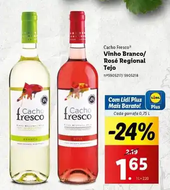 Lidl Cacho fresco - vinho branco/ rosé regional tejo promoção