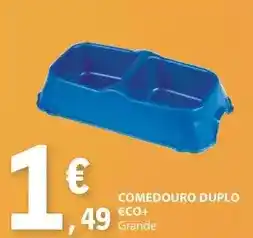 E.Leclerc €co+ - comedouro duplo eco+ promoção