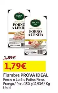 Auchan Prova ideal - fiambre frango:forno de lenha f.finas 150g promoção