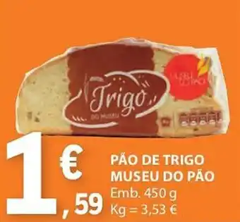 E.Leclerc Pão de trigo museu do pão promoção