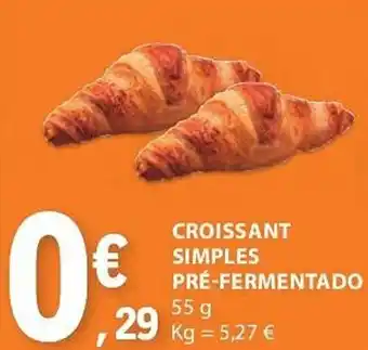 E.Leclerc Croissant simples pré-fermentado promoção