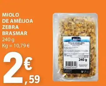 E.Leclerc Miolo de améijoa zebra brasmar promoção