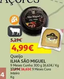 Auchan Ilha sao miguel - queijo :9 meses cura inteiro kg promoção