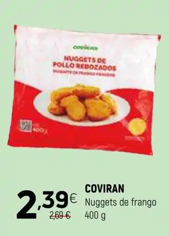 Coviran COVIRAN Nucovian NUGGETS DE POLLO REBOZADOS gets de frango promoção