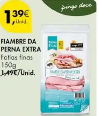 Pingo Doce Fiambre da perna extra promoção