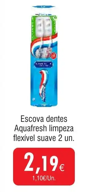 Froiz Escova dentes Aquafresh limpeza flexível suave promoção