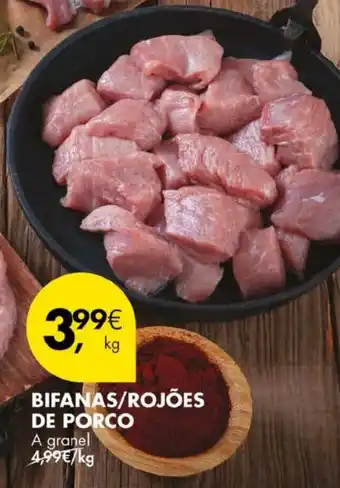 Pingo Doce Bifanas/rojões de porco a granel promoção