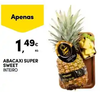 Continente Abacaxi super sweet inteiro promoção