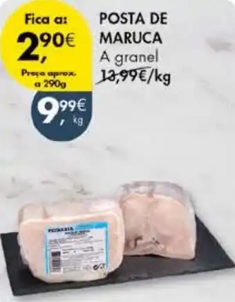 Pingo Doce Posta de maruca a granel promoção