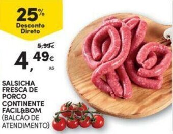 Continente Salsicha Fresca de Porco Continente Fácil&Bom promoção