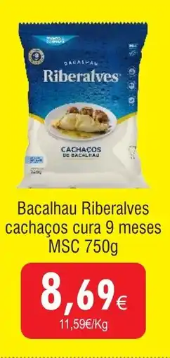Froiz Bacalhau Riberalves cachaços cura 9 meses MSC promoção