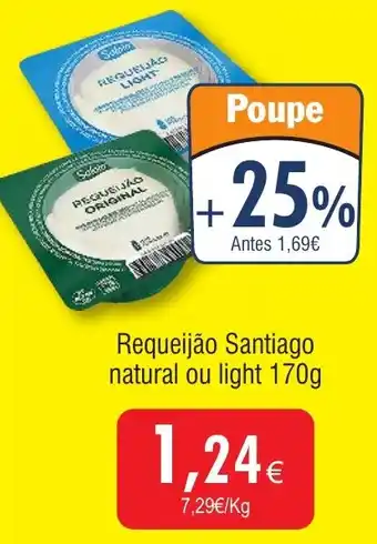 Froiz Requeijão Santiago natural ou light promoção