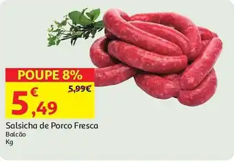 Auchan Salsicha de Porco Fresca Balcão promoção