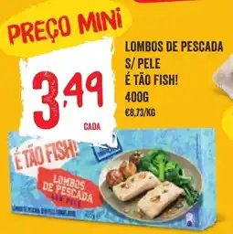 Minipreço Lombos de pescada s/ pele é tão fish! promoção