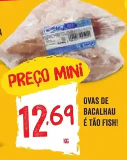 Minipreço Ovas de bacalhau é tão fish! promoção