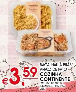 Meu Super Bacalhau a bras/ arroz de pato cozinha continente promoção