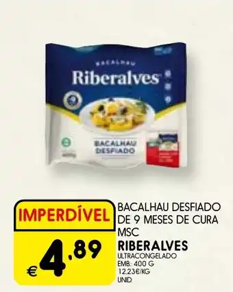 Meu Super Bacalhau desfiado de 9 meses de cura msc riberalves ultracongelado promoção