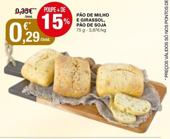 Pão de Milho e Girassol, Pão de Soja 75g
