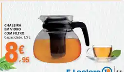 E.Leclerc Chaleira em Vidro com Filtro promoção