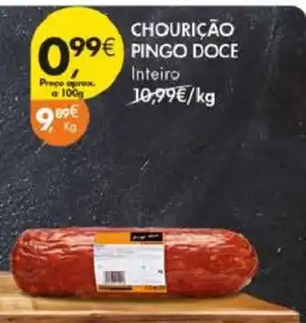 Pingo Doce CHOURIÇÃO PINGO DOCE promoção