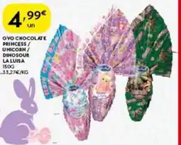 Spar Ovo chocolate princess/ unicorn/ dinosour la luisa promoção