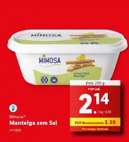 Lidl Mimosa Manteiga sem Sal promoção