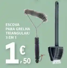 E.Leclerc Escova para Grelha Triangular/3 em 1 promoção