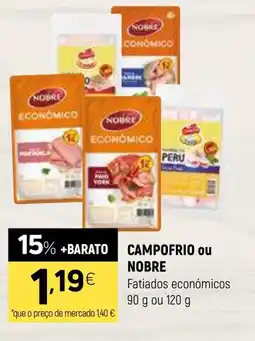 Coviran CAMPOFRIO ou NOBRE Fatiados económicos promoção