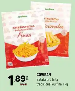 Coviran COVIRAN Batata pré frita tradicional ou fina promoção