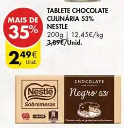 Pingo Doce TABLETE CHOCOLATE CULINÁRIA 53% NESTLE promoção