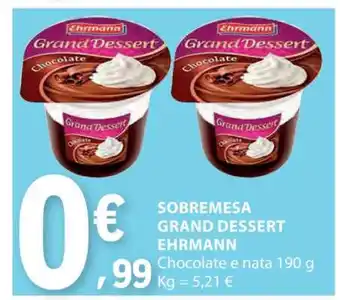 E.Leclerc Sobremesa Grand Dessert Ehrmann promoção