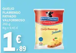 E.Leclerc QUEIJO FLAMENGO FATIADO VALFORMOSO promoção