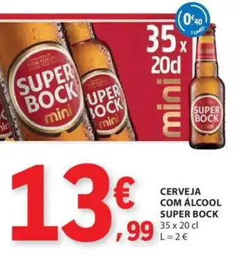 E.Leclerc CERVEJA COM ÁLCOOL Super Bock promoção