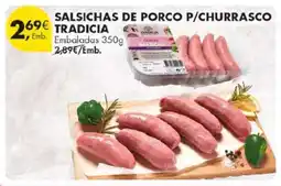 Pingo Doce Salsichas de Porco P/Churrasco Tradicia promoção