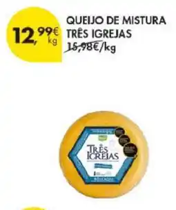 Pingo Doce QUEIJO DE MISTURA TRÊS IGREJAS promoção