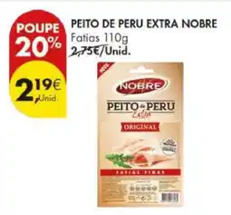 Pingo Doce PEITO DE PERU EXTRA NOBRE promoção
