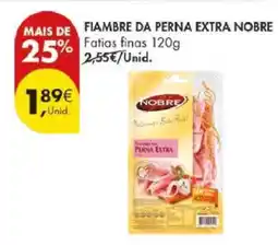 Pingo Doce FIAMBRE DA PERNA EXTRA NOBRE promoção