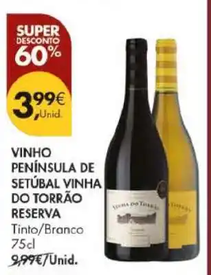Pingo Doce VINHO PENÍNSULA DE SETÚBAL VINHA DO TORRÃO RESERVA promoção