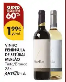 Pingo Doce Vinho Península de Setúbal Merlão Tinto/Branco 75cl promoção