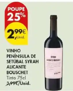 Pingo Doce Vinho Península de Setúbal Syrah Alicante Bouschet promoção