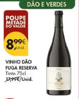 Pingo Doce VINHO DÃO FUGA RESERVA Tinto 75cl promoção