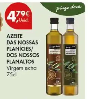Pingo Doce Azeite das Nossas Planícies/Dos Nossos Planaltos promoção