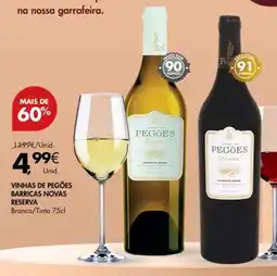 Pingo Doce VINHAS DE PEGÕES BARRICAS NOVAS RESERVA Branco/Tinto 75cl promoção
