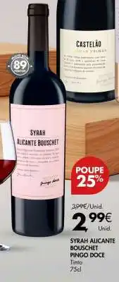 Pingo Doce SYRAH ALICANTE BOUSCHET PINGO DOCE promoção