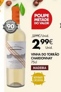 Pingo Doce VINHA DO TORRÃO CHARDONNAY 75cl promoção