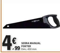 E.Leclerc SERRA MANUAL FOXTER promoção