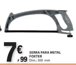 E.Leclerc Serra para Metal Foxter promoção