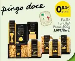 Pingo Doce Fusilli/Farfalle/Penne 500g promoção