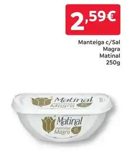 Amanhecer Manteiga c/Sal Magra Matinal promoção