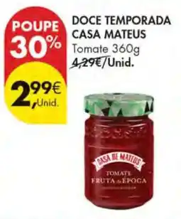 Pingo Doce DOCE TEMPORADA CASA MATEUS Tomate 360g promoção